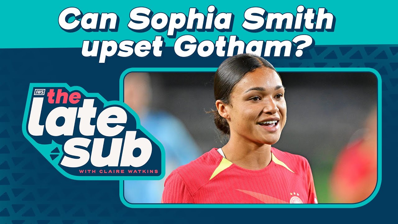 In the Media: Can Sophia Smith UPSET Gotham? | The Late Sub | Interview with Sammy Sullivan